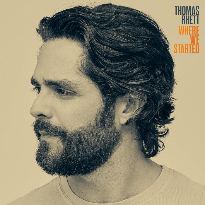 THOMAS RHETT - WHERE WE STARTED