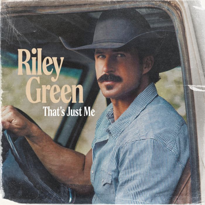 RILEY GREEN - THAT’S JUST ME