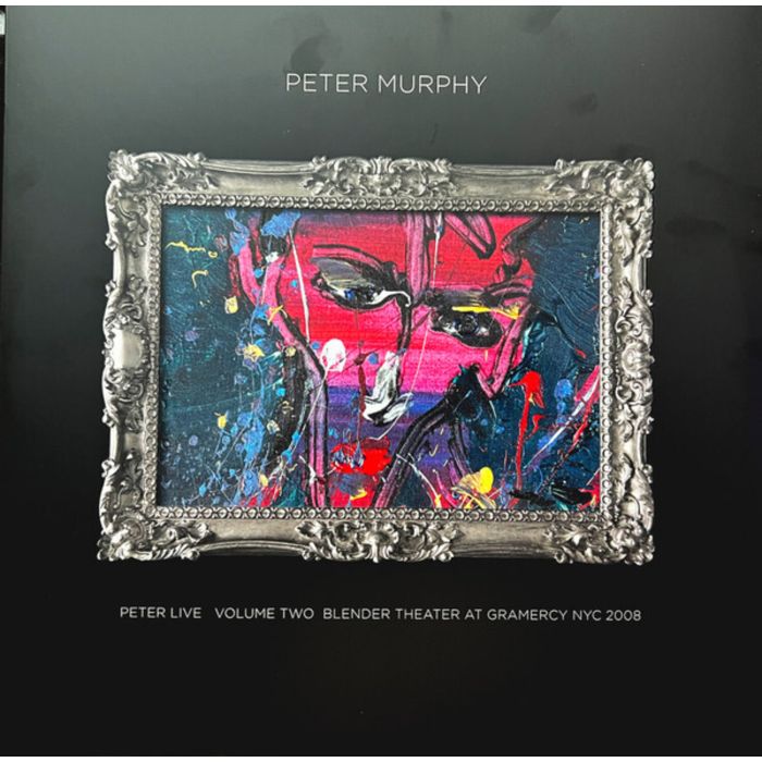 PETER MURPHY - PETER LIVE VOLUME TWO: BLENDER THEATRE NYC 2008 (SILVER VINYL/2LP