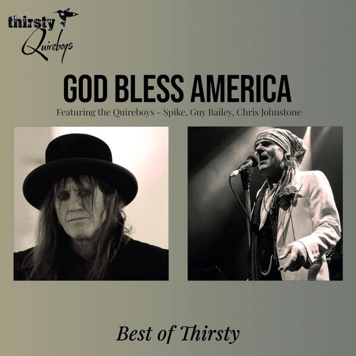 THIRSTY QUIREBOYS - GOD BLESS AMERICA - BEST OF THIRSTY