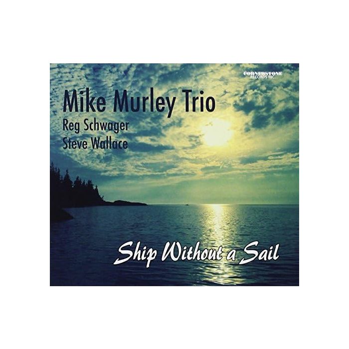 MIKE MURLEY - SHIP WITHOUT A SAIL