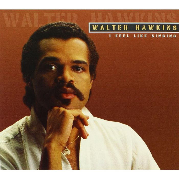 WALTER HAWKINS - FEEL LIKE SINGING