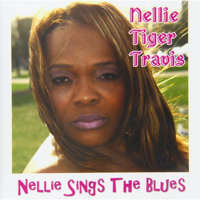 NELLIE TIGER TRAVIS - NELLIE SINGS THE BLUES