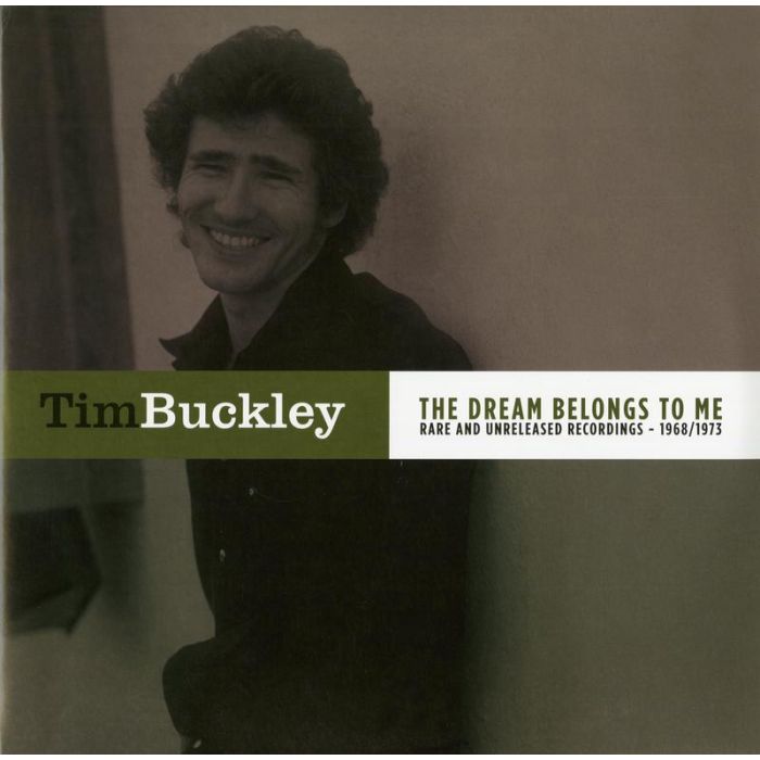 Tim Buckley - The Dream Belongs To Me: Rare And Unreleased Recordings - 1968/1973