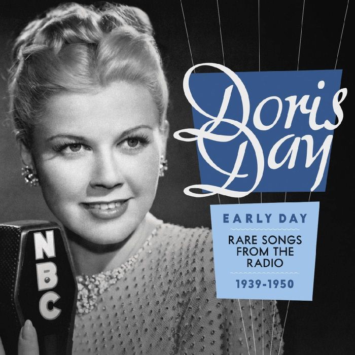 DORIS DAY - EARLY DAY--RARE SONGS FROM THE RADIO 1939-1950