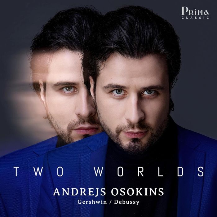 ANDREJS OSOKINS - TWO WORLDS: DEBUSSY & GERSHWIN SOLO PIANO WORKS