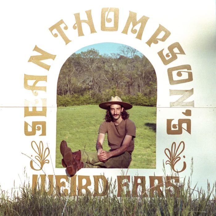 SEAN THOMPSON - SEAN THOMPSON'S WEIRD EARS