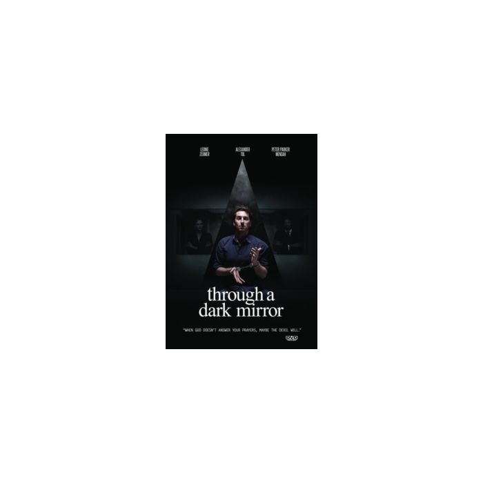THROUGH A DARK MIRROR
