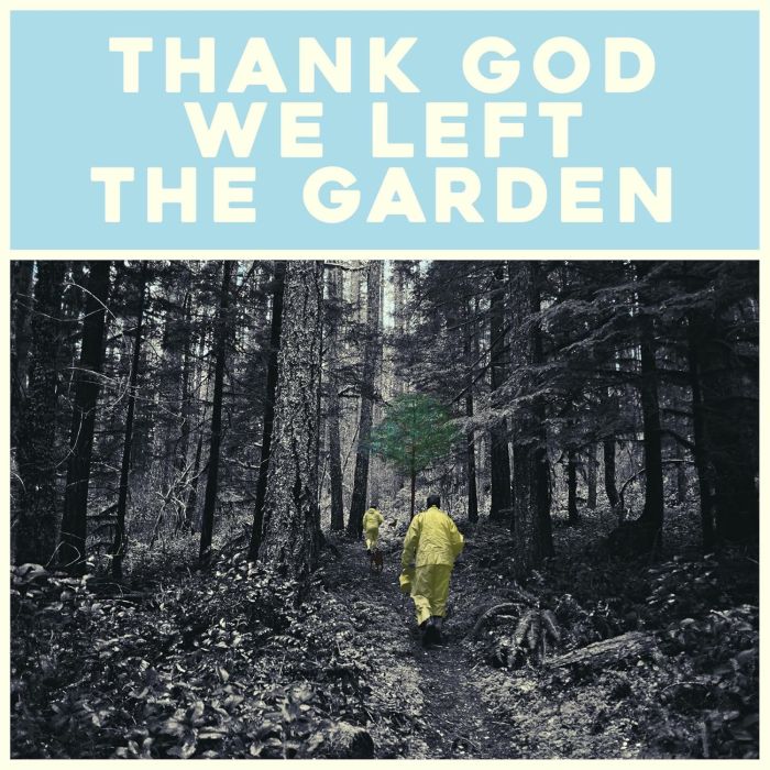 JEFFREY MARTIN - THANK GOD WE LEFT THE GARDEN