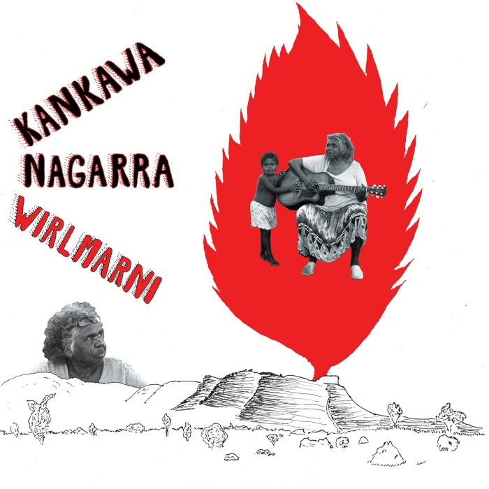KANKAWA NAGARRA - WIRLMARNI