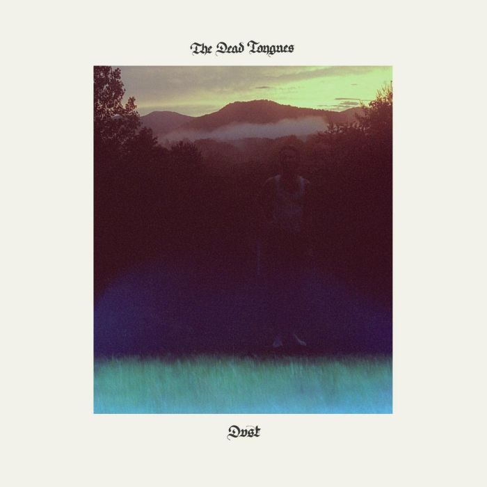 DEAD TONGUES - DUST