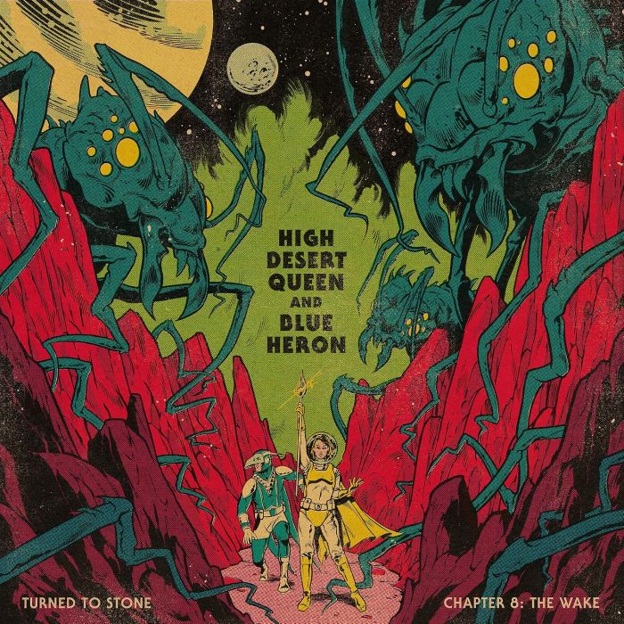 HIGH DESERT QUEEN & BLUE HERON - TURNED TO STONE: CHAPTER 8 THE WAKE