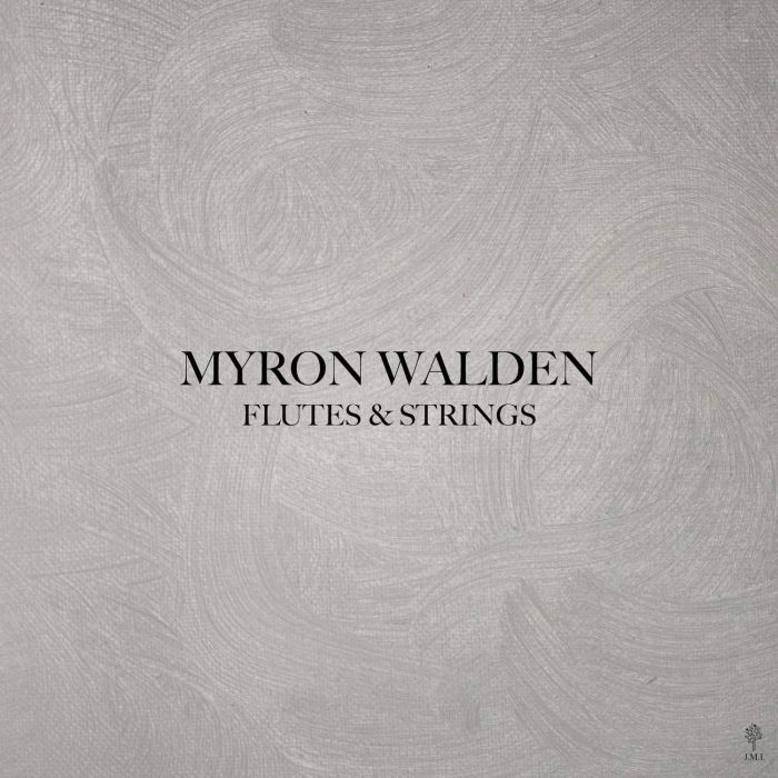 MYRON WALDEN - FLUTES & STRINGS