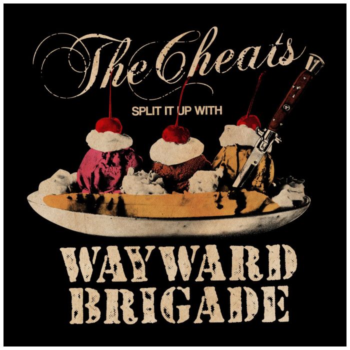 CHEATS & WAYWARD BRIGADE - SPLIT IT UP