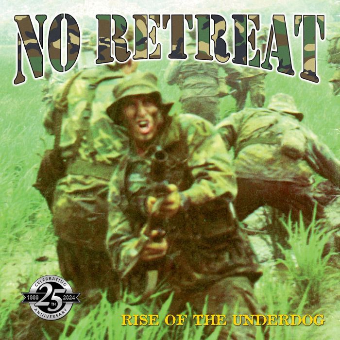 NO RETREAT - RISE OF THE UNDERDOG (QUARTER CENTURY WARFARE EDITION)