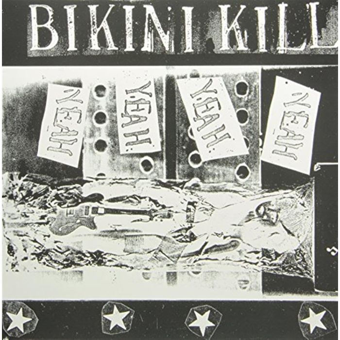 BIKINI KILL - YEAH YEAH YEAH YEAH EP