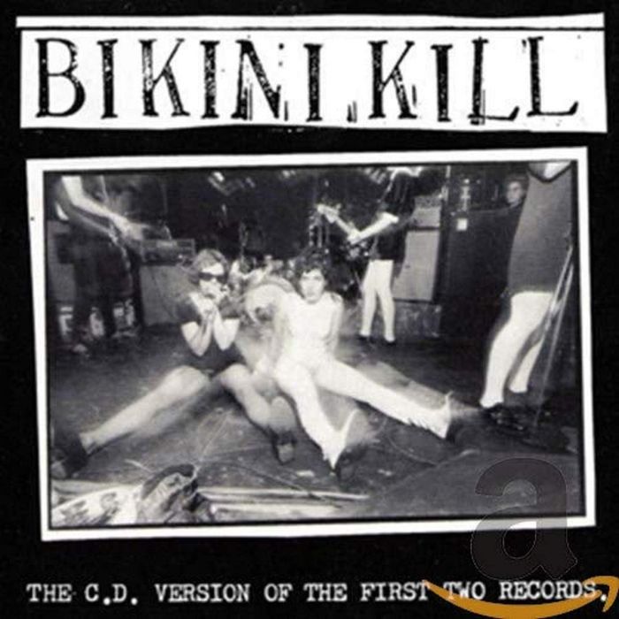 BIKINI KILL - FIRST TWO RECORDS