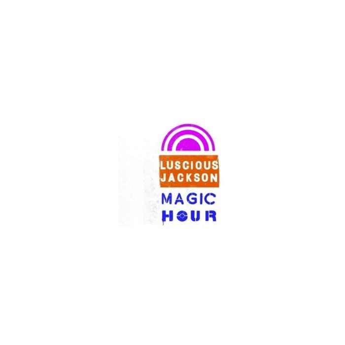 LUSCIOUS JACKSON - MAGIC HOUR