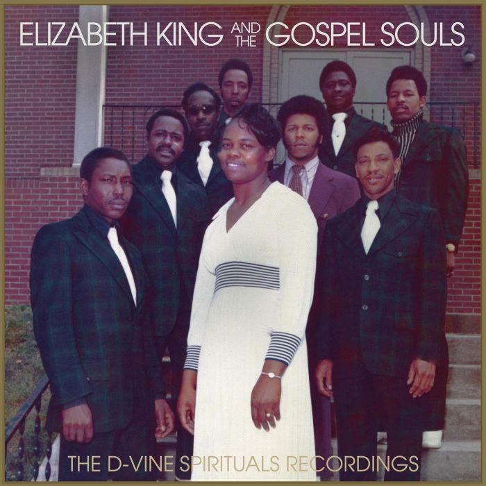 KING,ELIZABETH & THE GOSPEL SOULS - D-VINE SPIRITUALS RECORDINGS