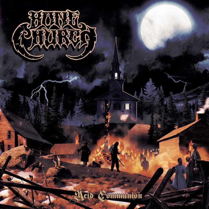 BONE CHURCH - ACID COMMUNION