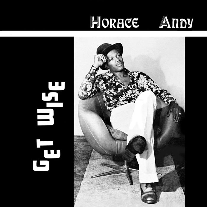 HORACE ANDY - GET WISE
