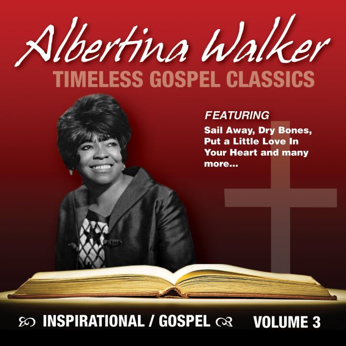 ALBERTINA WALKER - TIMELESS GOSPEL CLASSICS VOL.3