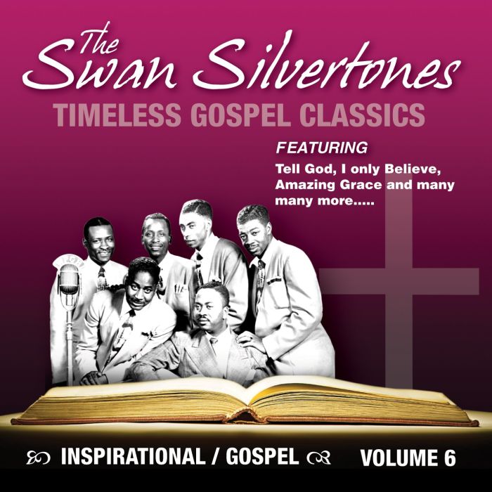 SWAN SILVERTONES - TIMELESS GOSPEL CLASSICS