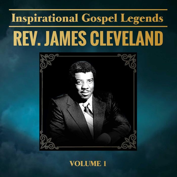 REV. JAMES CLEVELAND - INSPIRATIONAL GOSPEL LEGENDS VOL.1