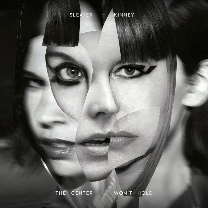 SLEATER-KINNEY - CENTER WON'T HOLD