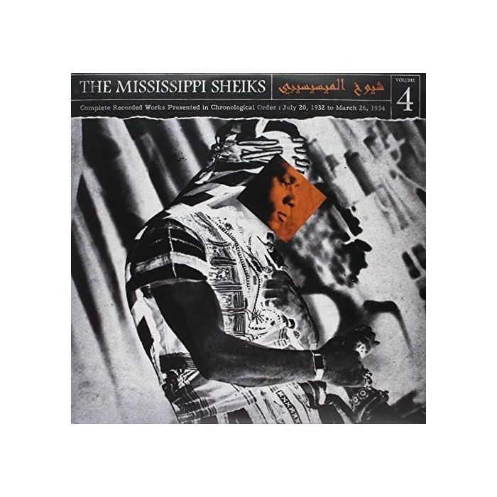 MISSISSIPPI SHEIKS - COMPLETED WORKS IN CHRONOLOGICAL ORDER VOLUME 4 (180G)