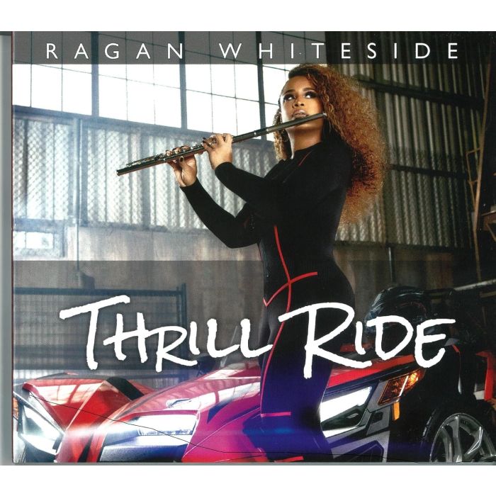 RAGAN WHITESIDE - THRILL RIDE