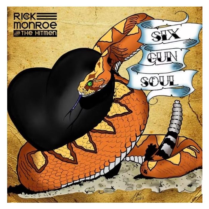 MONROE,RICK & THE HITMEN - SIX GUN SOUL