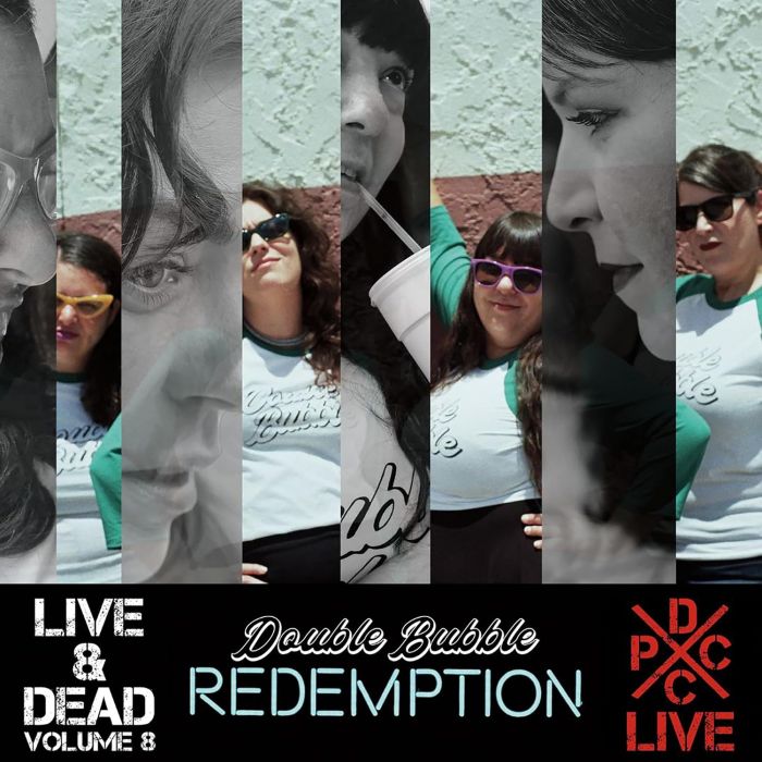 DOUBLE BUBBLE - DCXPC LIVE & DEAD VOL. 8