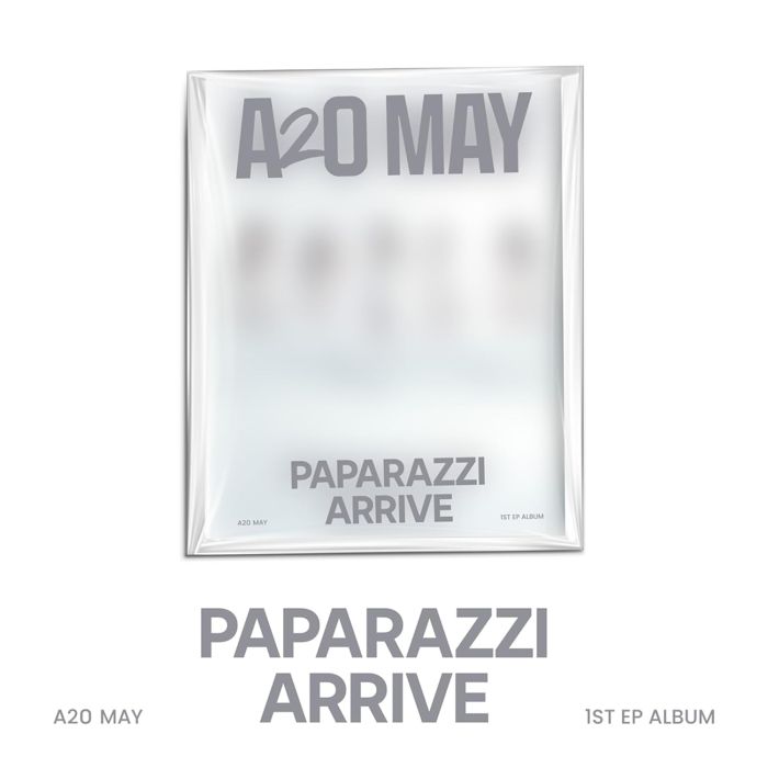 A2O MAY - A2O MAY 1ST EP PAPARAZZI ARRIVE (UN-CHAINED VER.)