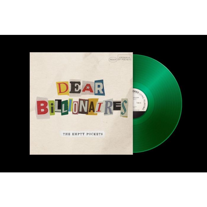EMPTY POCKETS - DEAR BILLIONAIRES (140G/GREEN VINYL)