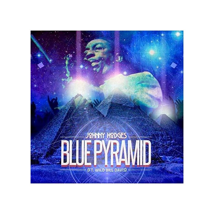 JOHNNY HODGES - BLUE PYRAMID (FT. WILD BILL DAVIS)