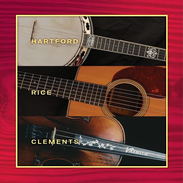 JOHN; TONY RICE; VASSAR CLEMENTS HARTFORD - HARTFORD, RICE & CLEMENTS