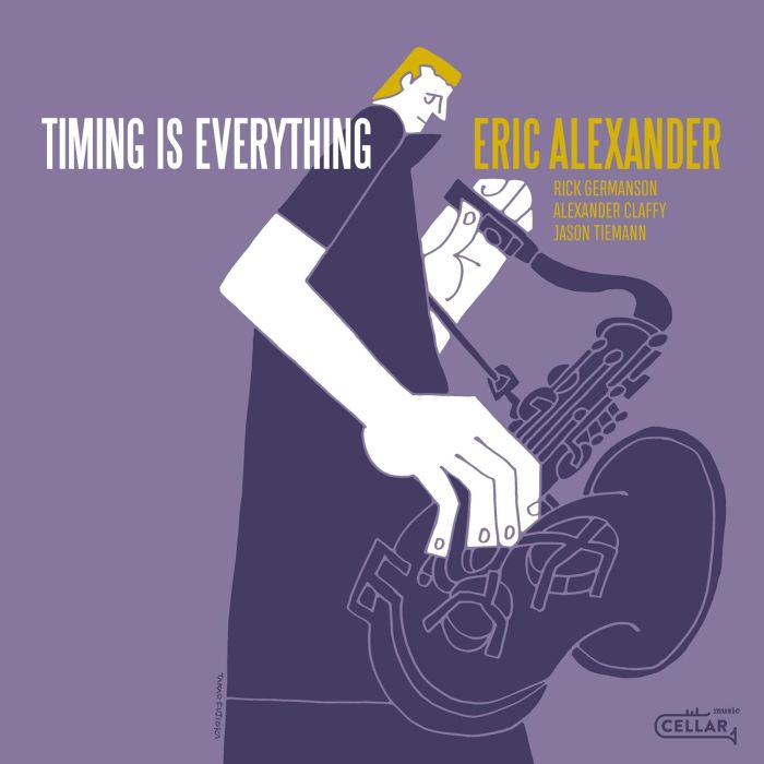 ERIC ALEXANDER - TIMING IS EVERYTHING