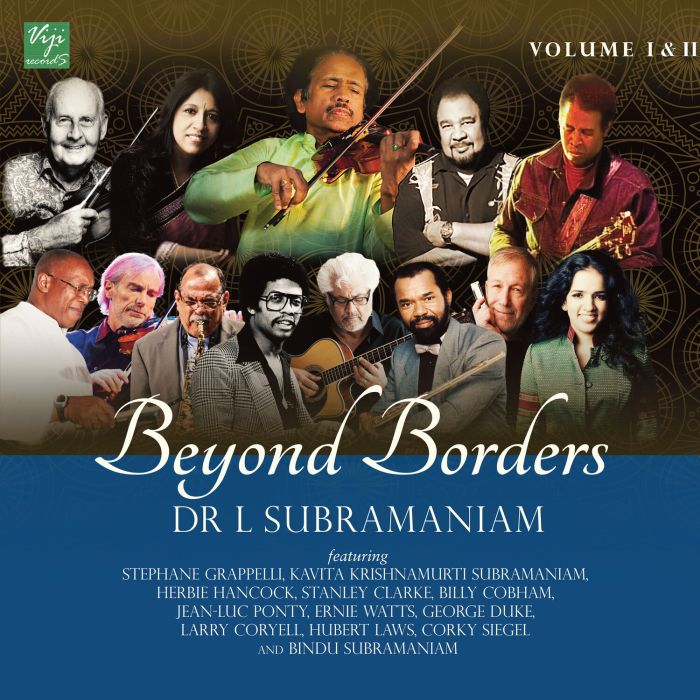 L. SUBRAMANIAM - BEYOND BORDERS VOL. 1 & 2