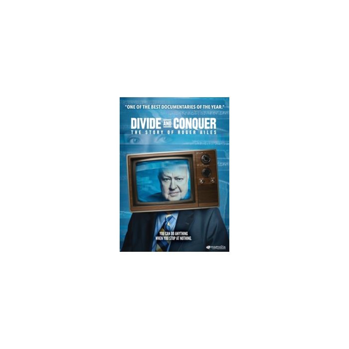 DIVIDE & CONQUER: THE STORY OF ROGER AILES