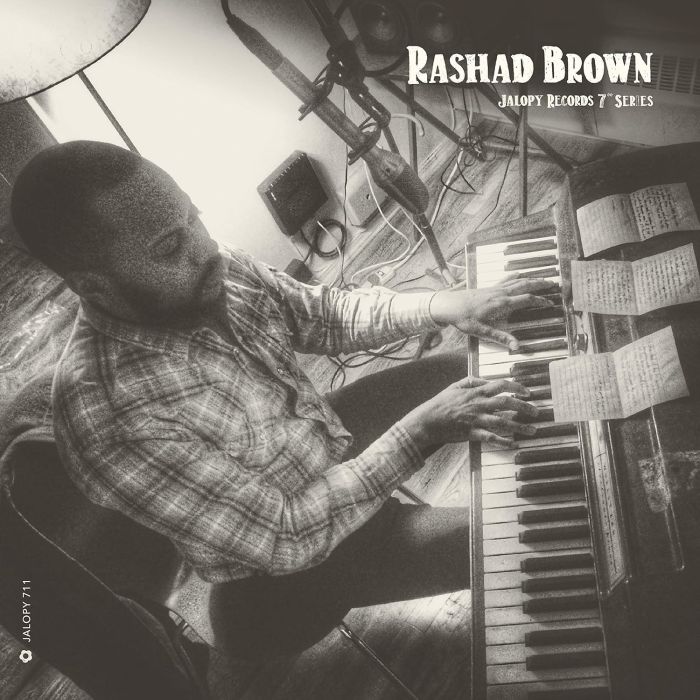 RASHAD BROWN - JALOPY RECORDS 7 SERIES: RASHAD BROWN