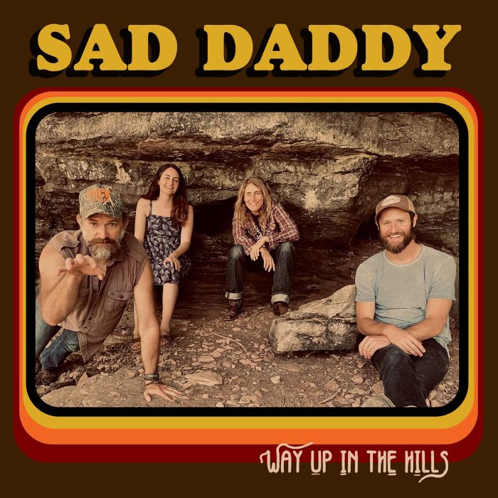 SAD DADDY - WAY UP IN THE HILLS