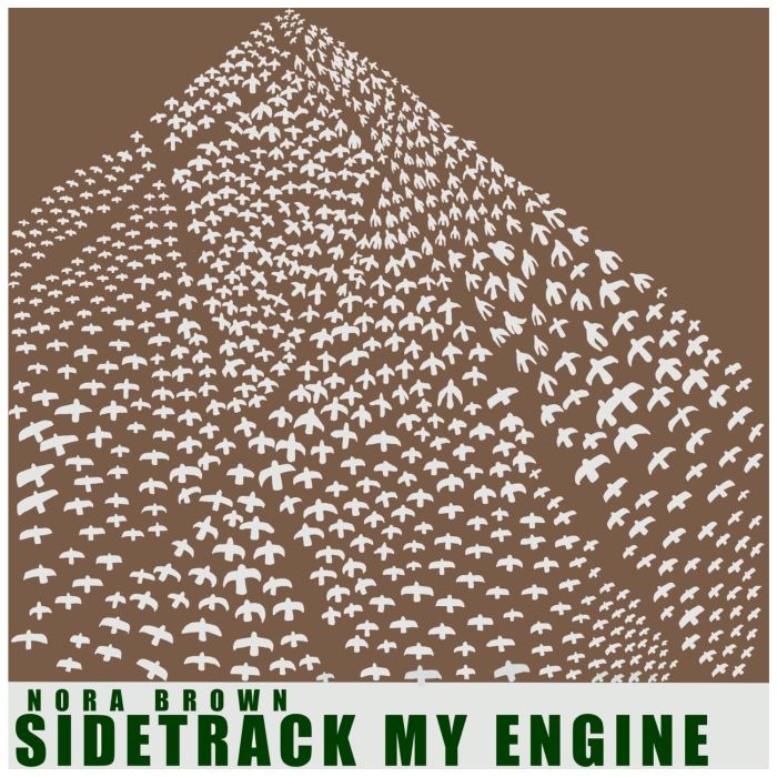 NORA BROWN - SIDETRACK MY ENGINE (GREEN VINYL)