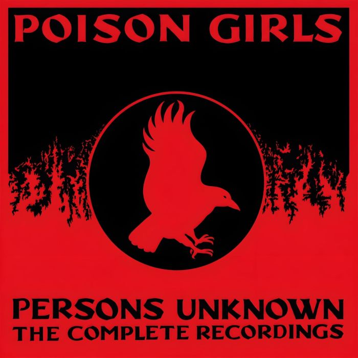 POISON GIRLS - PERSONS UNKNOWN: THE COMPLETE RECORDED HISTORY (CD BOX SET/BOOK)