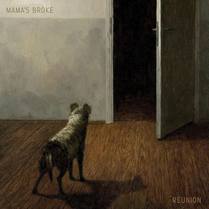 MAMA'S BROKE - REUNION