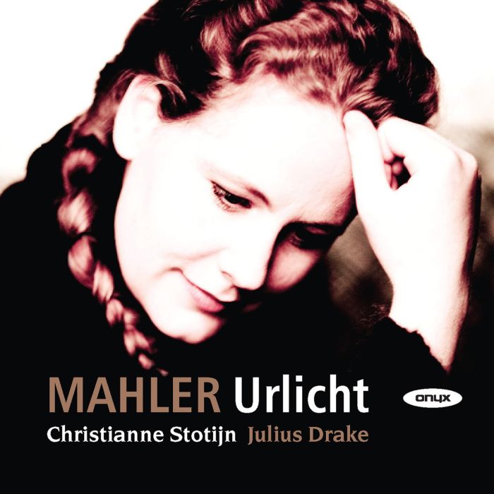 CHRISTIANNE STOTIJN - MAHLER: URLICHT - LIEDER