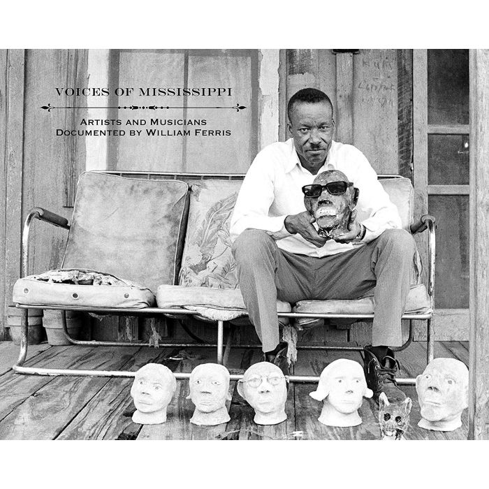 VARIOUS ARTISTS - VOICES OF MISSISSIPPI: ARTISTS & MUSICIANS DOCUMENTED BY WILLIAM