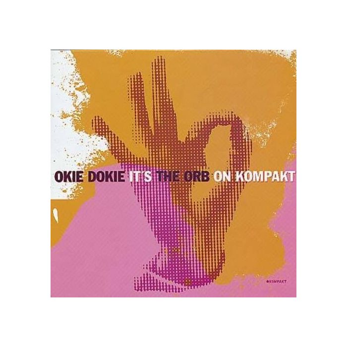 ORB - OKIE DOKIE IT'S THE ORB ON KOMPAKT (2LP)