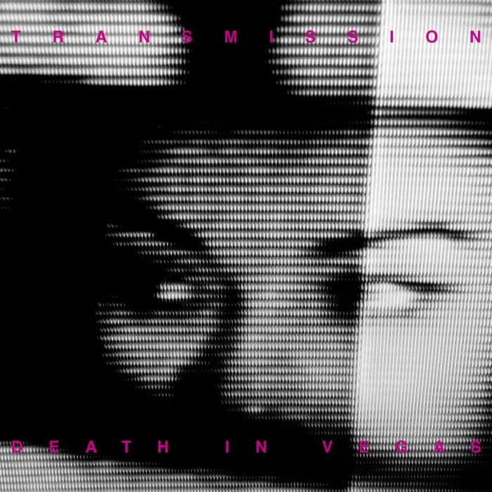 DEATH IN VEGAS - TRANSMISSION