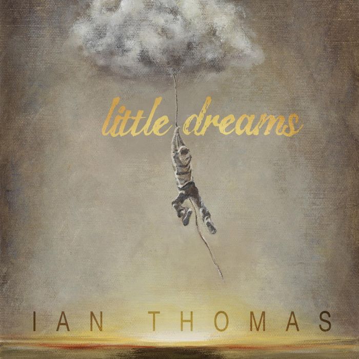 IAN THOMAS - LITTLE DREAMS